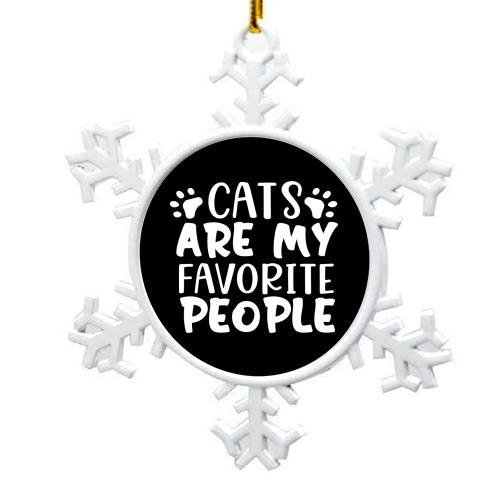 cats are my favorite people - snowflake decoration by Anastasios Konstantinidis