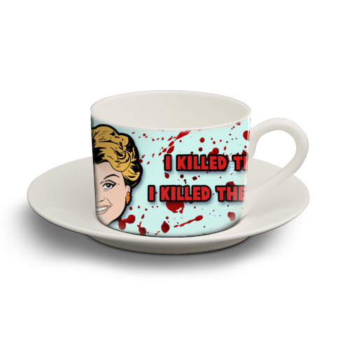 I killed them all! - personalised cup and saucer by Bite Your Granny