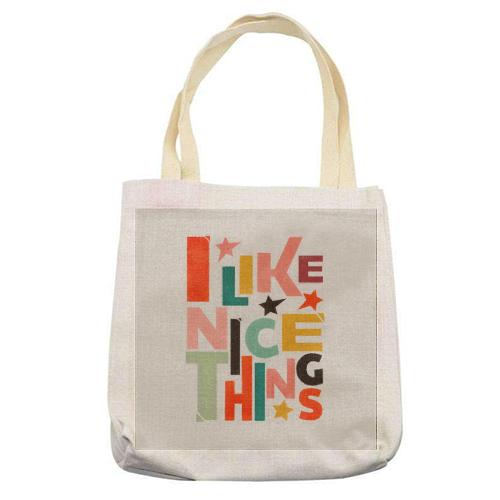 I like nice things - printed tote bag by Ania Wieclaw