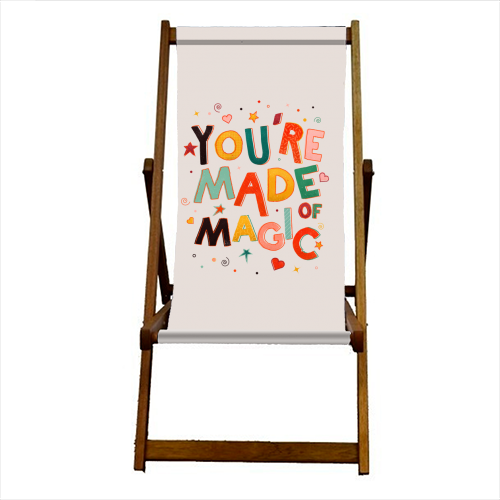You Are Made Of Magic - colorful letters - canvas deck chair by Ania Wieclaw