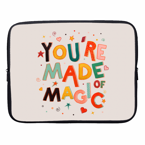 You Are Made Of Magic - colorful letters - designer laptop sleeve by Ania Wieclaw