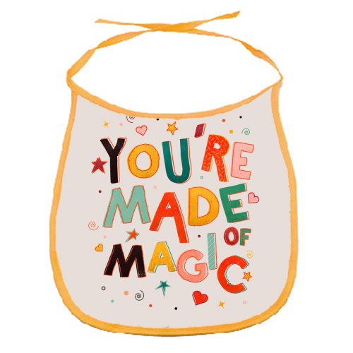 You Are Made Of Magic - colorful letters - funny baby bib by Ania Wieclaw
