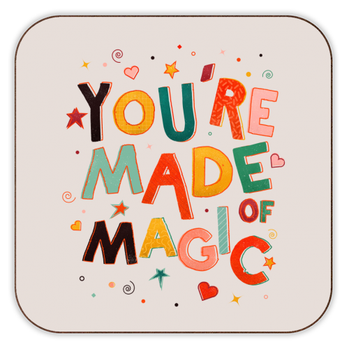 You Are Made Of Magic - colorful letters - personalised beer coaster by Ania Wieclaw