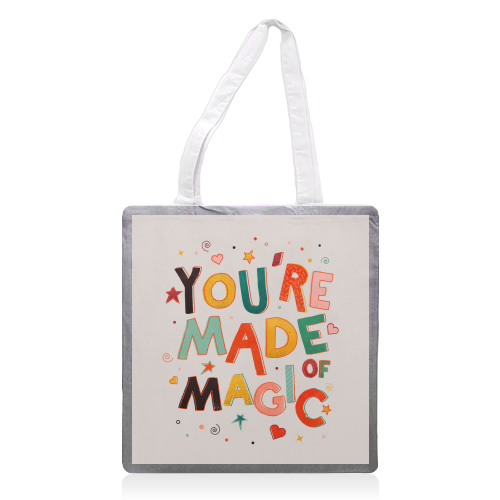 You Are Made Of Magic - colorful letters - printed tote bag by Ania Wieclaw