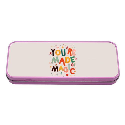 You Are Made Of Magic - colorful letters - tin pencil case by Ania Wieclaw