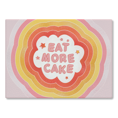 EAT MORE CAKE - glass chopping board by Ania Wieclaw