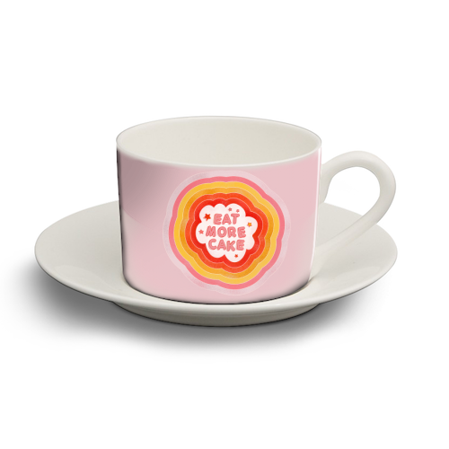 EAT MORE CAKE - personalised cup and saucer by Ania Wieclaw