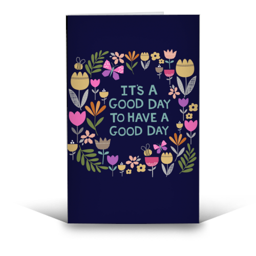 It's a good day to have a good day - funny greeting card by sarah morley
