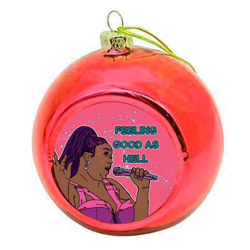 GOOD AS HELL - colourful christmas bauble by Bite Your Granny