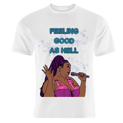 GOOD AS HELL - unique t shirt by Bite Your Granny
