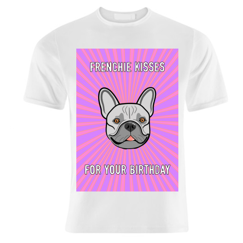 Frenchie Birthday Kisses - unique t shirt by Adam Regester