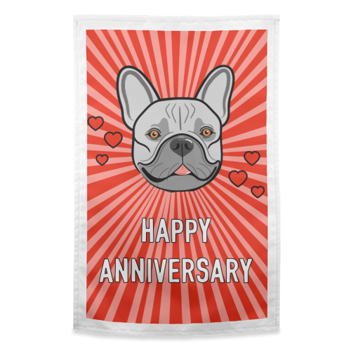 Frenchie Dog Anniversary Greeting - funny tea towel by Adam Regester