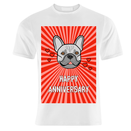 Frenchie Dog Anniversary Greeting - unique t shirt by Adam Regester