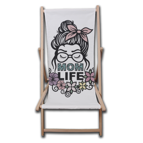 Mom life - canvas deck chair by Cheryl Boland