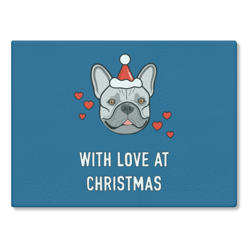 Frenchie Christmas Love - glass chopping board by Adam Regester