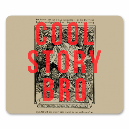 Cool Story Bro - funny mouse mat by The 13 Prints