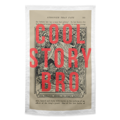 Cool Story Bro - funny tea towel by The 13 Prints
