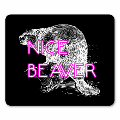 Nice Beaver - funny mouse mat by Wallace Elizabeth