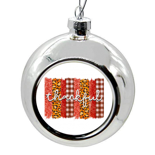 Thankful - colourful christmas bauble by haris kavalla