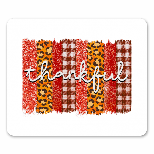 Thankful - funny mouse mat by haris kavalla