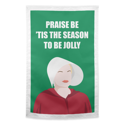 Prise Be 'Tis The Season To Be Jolly - funny tea towel by Adam Regester