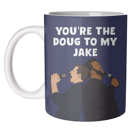 Doug to my Jake - unique mug by Pink and Pip