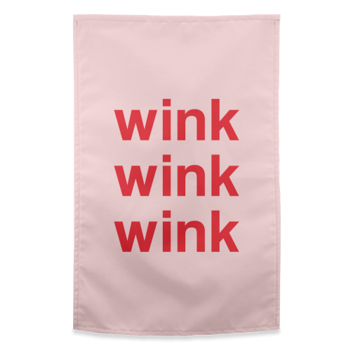 Wink Wink Wink typography print - funny tea towel by Emily @KindofSimpleDesigns