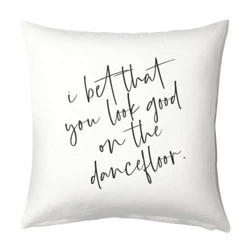I Bet That You Look Good On The Dancefloor - designed cushion by The 13 Prints