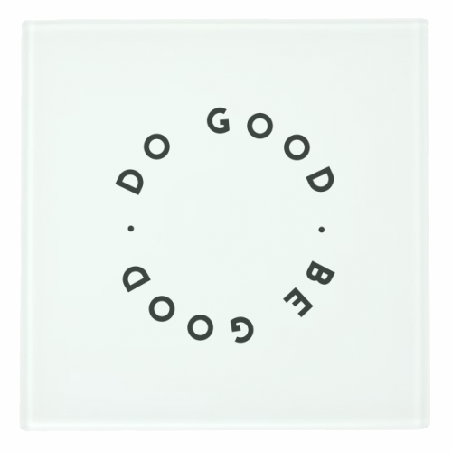 Do Good Be Good - personalised beer coaster by The 13 Prints