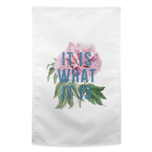 It Is What It Is - funny tea towel by The 13 Prints