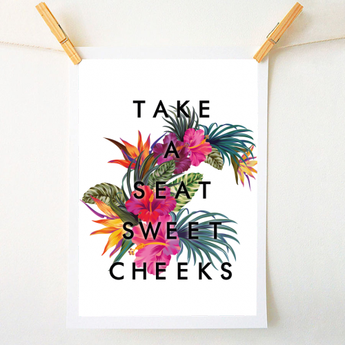 Take A Seat Sweet Cheeks - A1 - A4 art print by Emily @KindofSimpleDesigns
