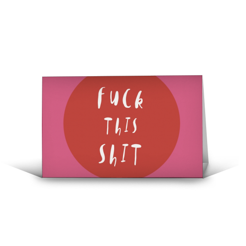 Fuck This Shit - funny greeting card by Giddy Kipper