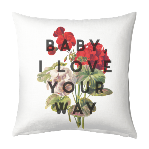 Baby, I Love Your Way - designed cushion by The 13 Prints