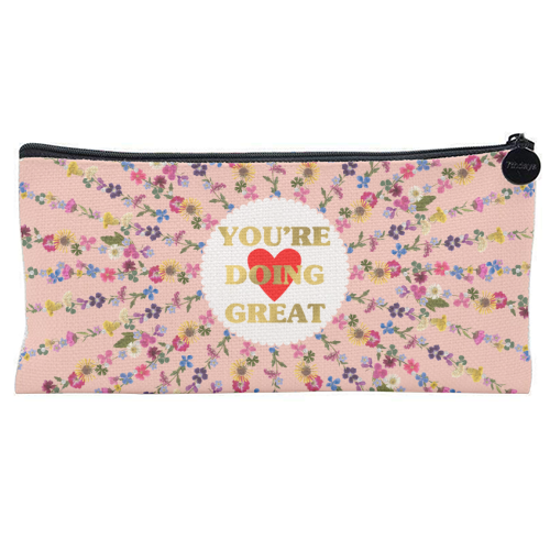 YOU'RE DOING GREAT - flat pencil case by PEARL & CLOVER