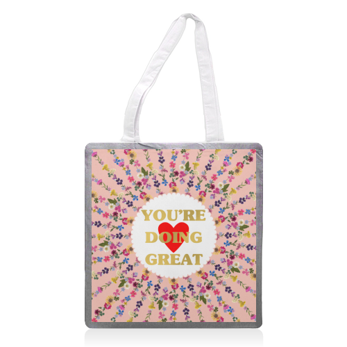 YOU'RE DOING GREAT - printed tote bag by PEARL & CLOVER