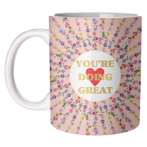 YOU'RE DOING GREAT - unique mug by PEARL & CLOVER
