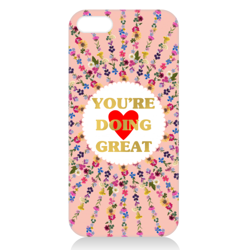 YOU'RE DOING GREAT - unique phone case by PEARL & CLOVER