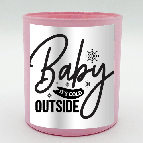 Baby it's cold outside - scented candle by haris kavalla