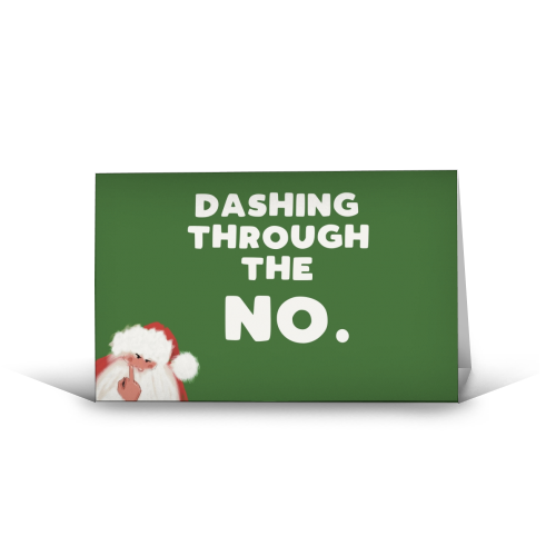 Dashing through the NO - funny greeting card by Giddy Kipper