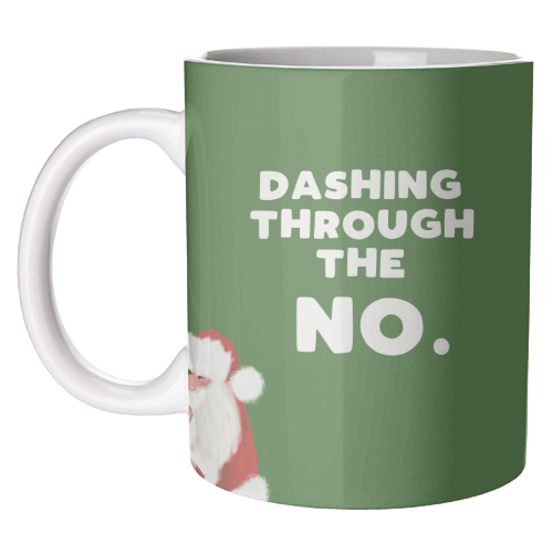 Dashing through the NO - unique mug by Giddy Kipper