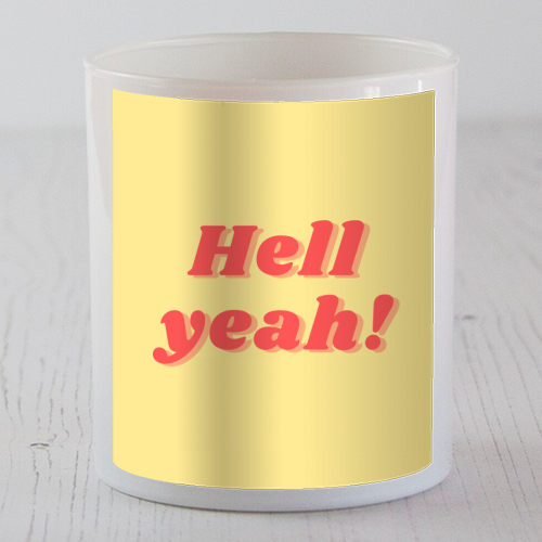 Hell yeah! - scented candle by Proper Job Studio