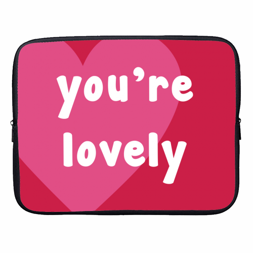 You're Lovely - designer laptop sleeve by Card and Cake