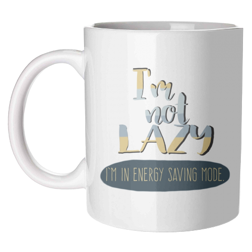 I'm not lazy - unique mug by Giddy Kipper