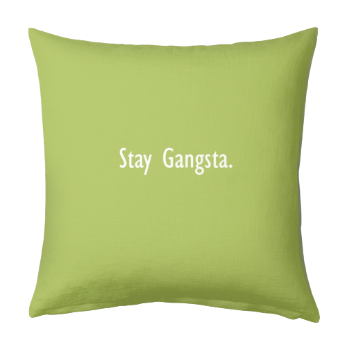 Stay Gangsta - designed cushion by Giddy Kipper