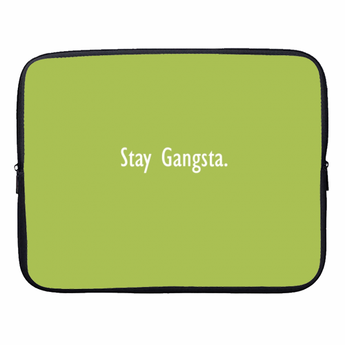 Stay Gangsta - designer laptop sleeve by Giddy Kipper