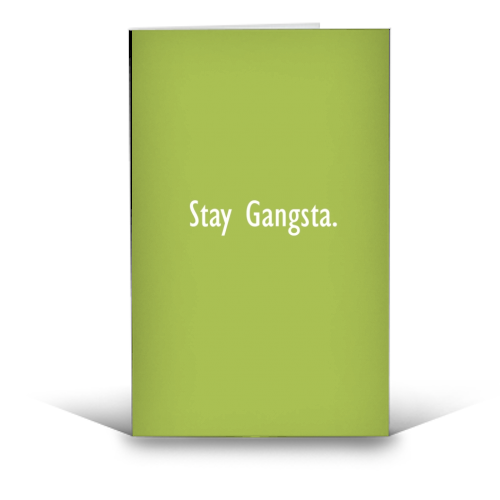 Stay Gangsta - funny greeting card by Giddy Kipper