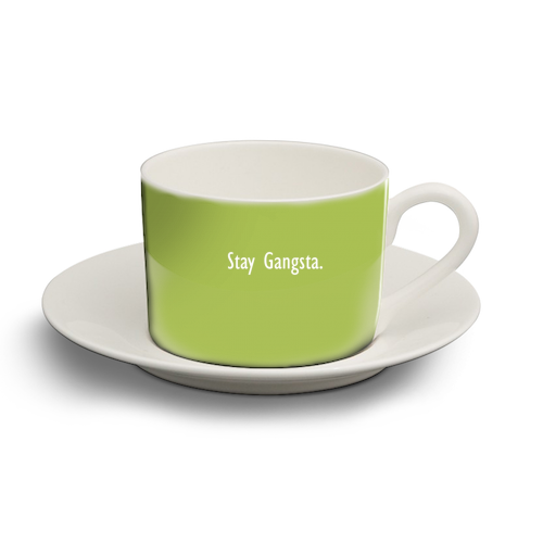 Stay Gangsta - personalised cup and saucer by Giddy Kipper