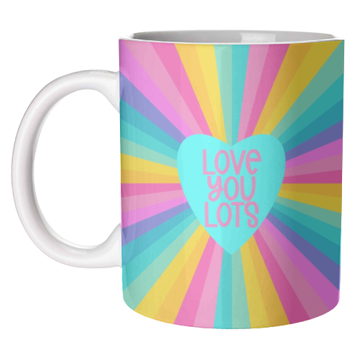 Love you lots - unique mug by Cheryl Boland
