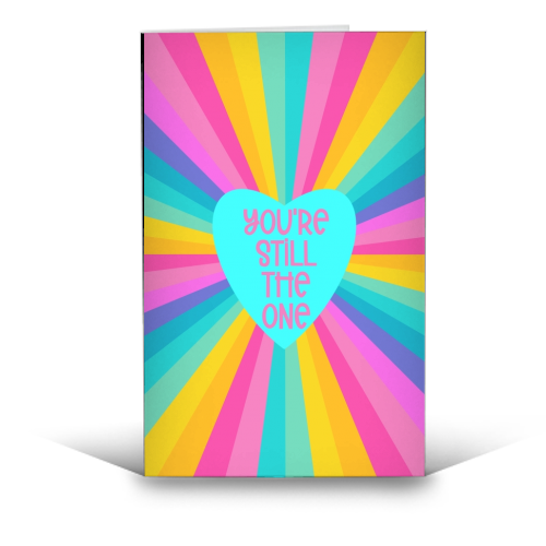 You're still the one - funny greeting card by Cheryl Boland