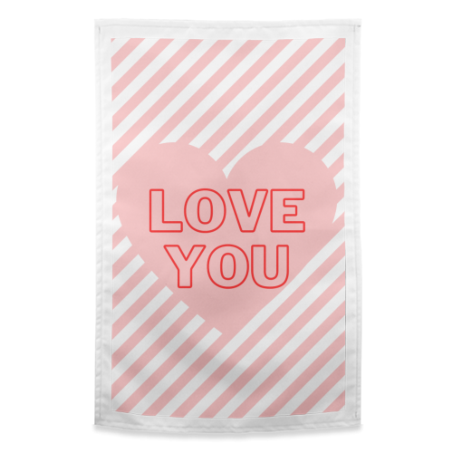 Love you - funny tea towel by Proper Job Studio